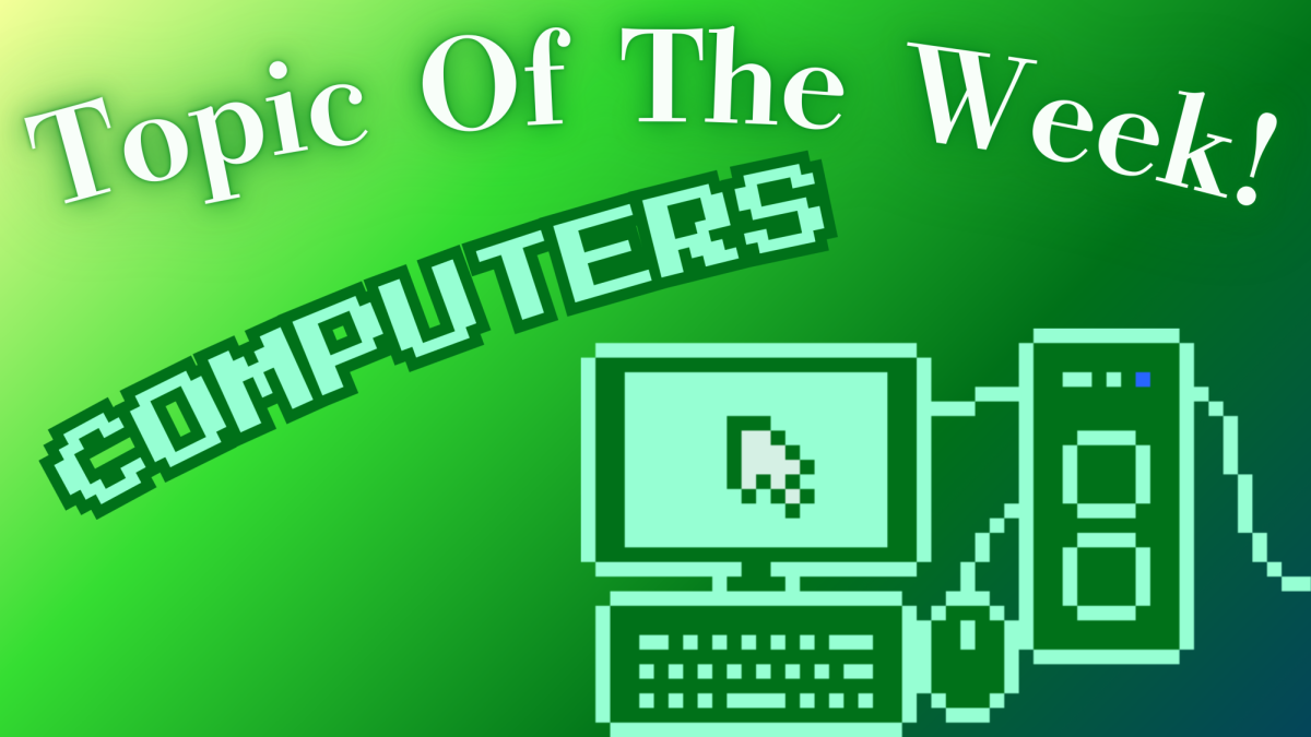 Topic of the Week: Computers